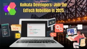 Read more about the article Where Are Kolkata’s Devs Hiding? A Quiet Rebellion in EdTech is Calling You 🚀